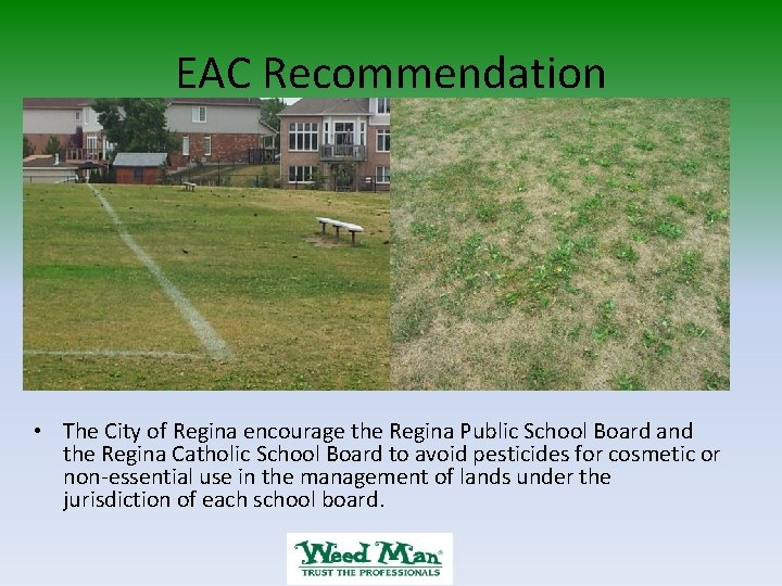 EAC Recommendation • The City of Regina encourage the Regina Public School Board and