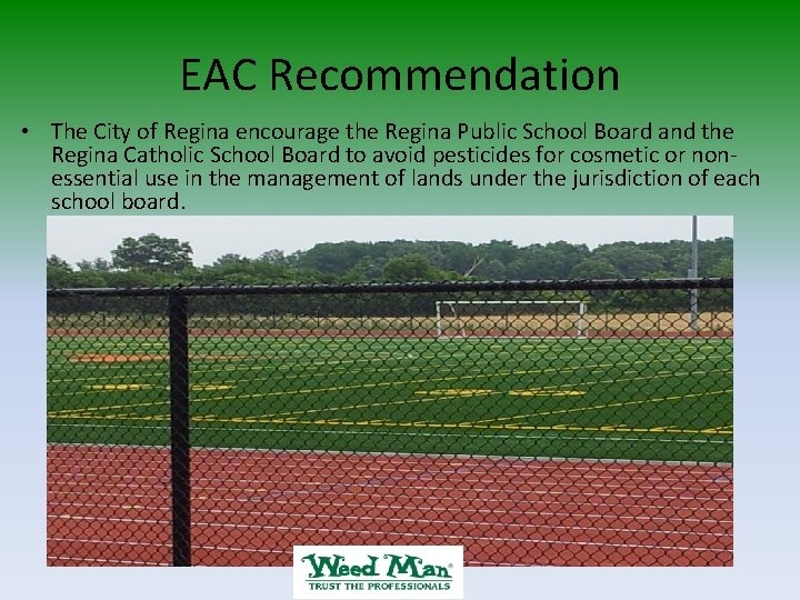 EAC Recommendation • The City of Regina encourage the Regina Public School Board and