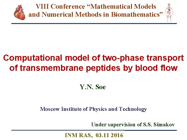 VIII Conference “Mathematical Models and Numerical Methods in Biomathematics” Computational model of two-phase transport