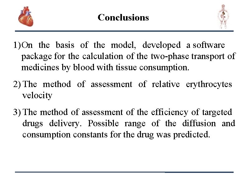 Conclusions 1) On the basis of the model, developed a software package for the