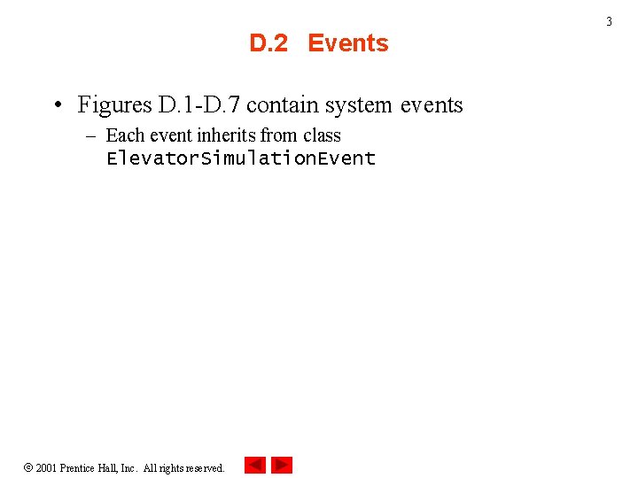 3 D. 2 Events • Figures D. 1 -D. 7 contain system events –