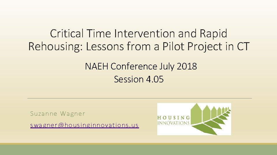 Critical Time Intervention and Rapid Rehousing: Lessons from a Pilot Project in CT NAEH