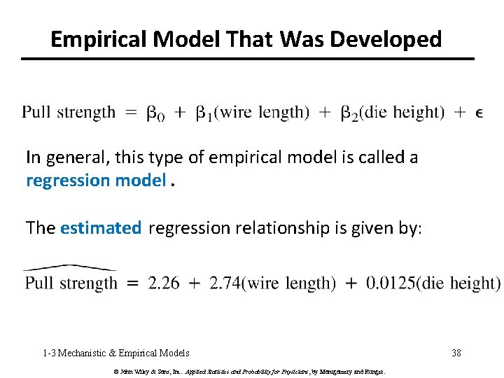 Empirical Model That Was Developed In general, this type of empirical model is called