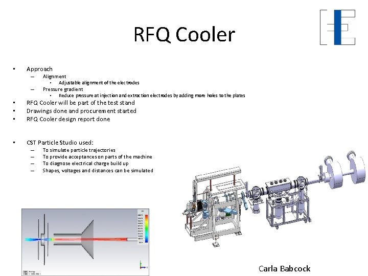 RFQ Cooler • Approach – – Alignment • Adjustable alignment of the electrodes Pressure