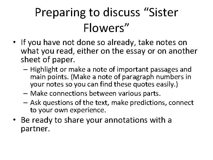 Preparing to discuss “Sister Flowers” • If you have not done so already, take