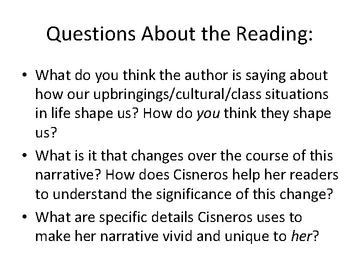 Questions About the Reading: • What do you think the author is saying about