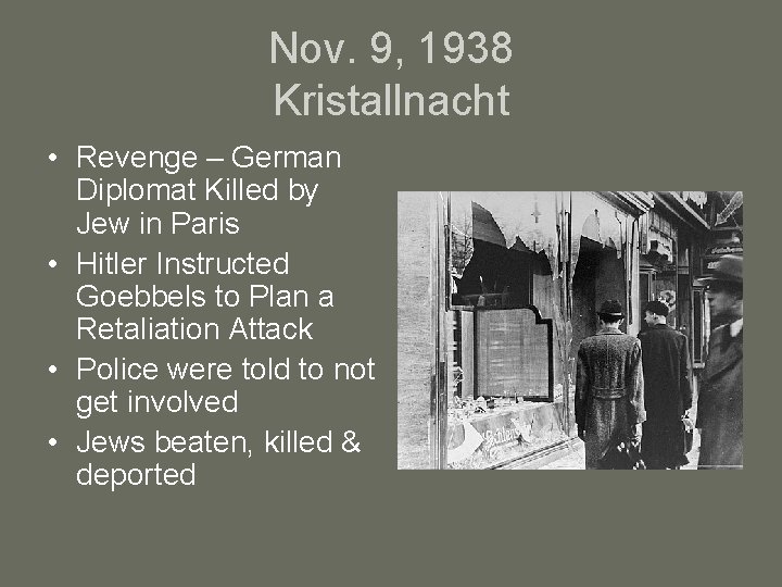 Nov. 9, 1938 Kristallnacht • Revenge – German Diplomat Killed by Jew in Paris