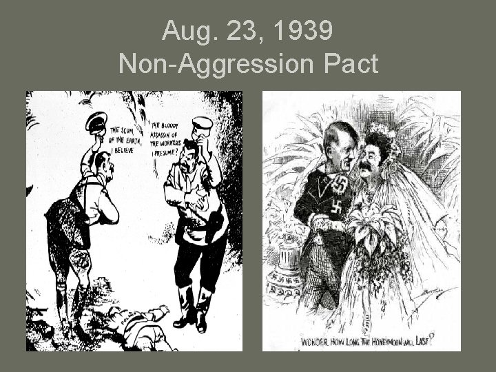 Aug. 23, 1939 Non-Aggression Pact 