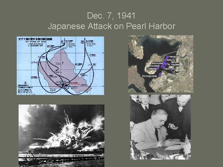 Dec. 7, 1941 Japanese Attack on Pearl Harbor 