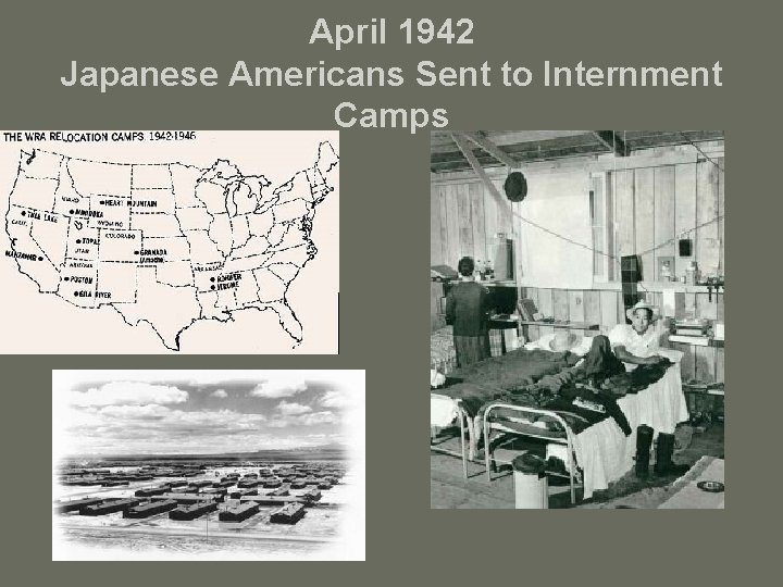 April 1942 Japanese Americans Sent to Internment Camps 
