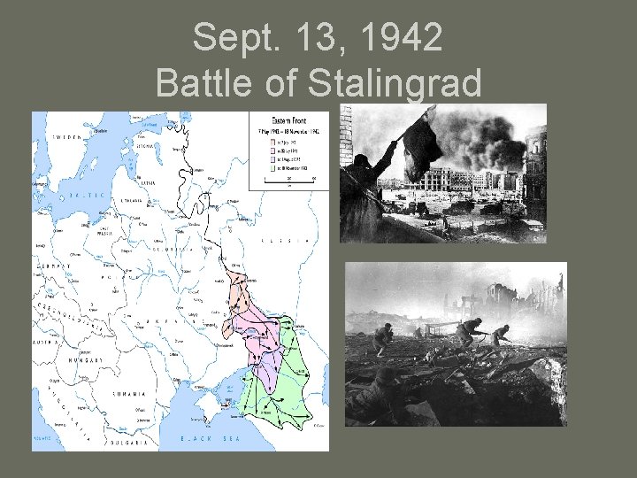 Sept. 13, 1942 Battle of Stalingrad 