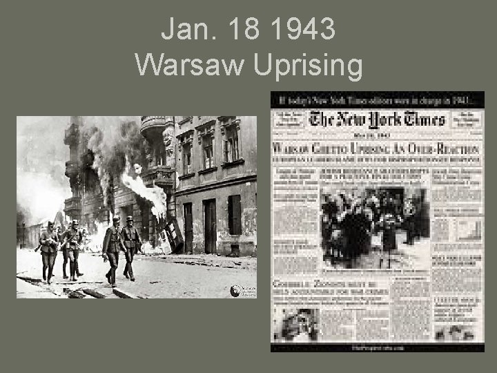 Jan. 18 1943 Warsaw Uprising 