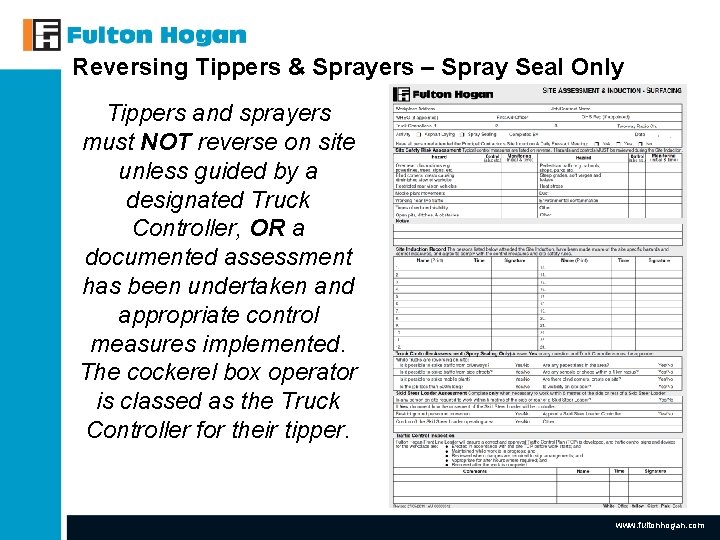 Reversing Tippers & Sprayers – Spray Seal Only Tippers and sprayers must NOT reverse Reversing Tippers & Sprayers – Spray Seal Only Tippers and sprayers must NOT reverse