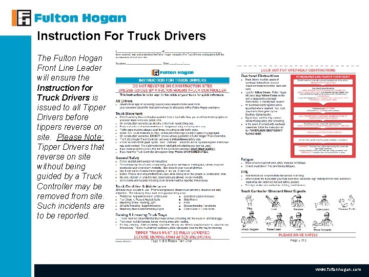Instruction For Truck Drivers The Fulton Hogan Front Line Leader will ensure the Instruction Instruction For Truck Drivers The Fulton Hogan Front Line Leader will ensure the Instruction