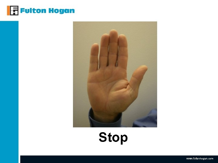 Stop www. fultonhogan. com Stop www. fultonhogan. com