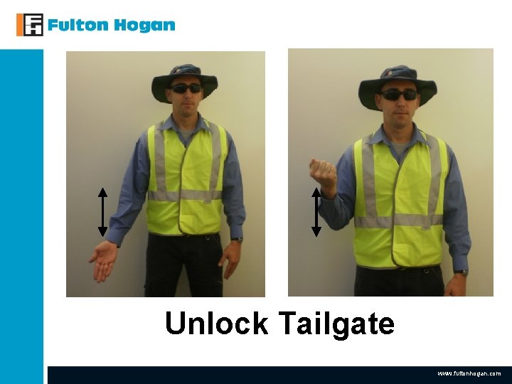 Unlock Tailgate www. fultonhogan. com Unlock Tailgate www. fultonhogan. com