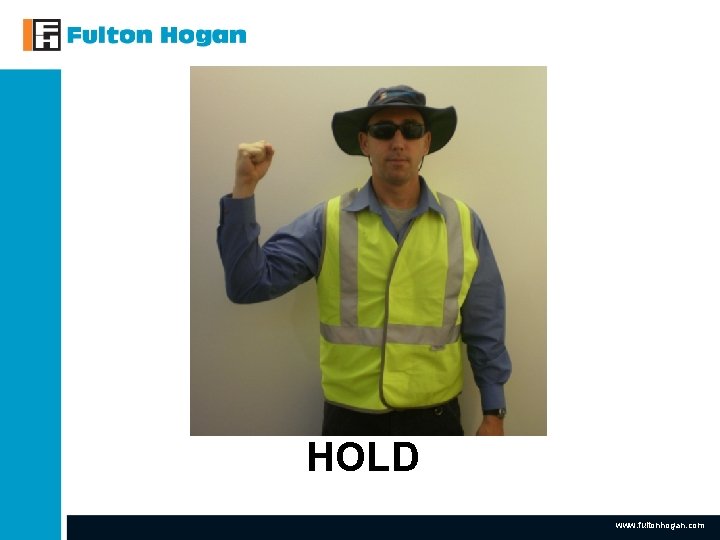 HOLD www. fultonhogan. com HOLD www. fultonhogan. com