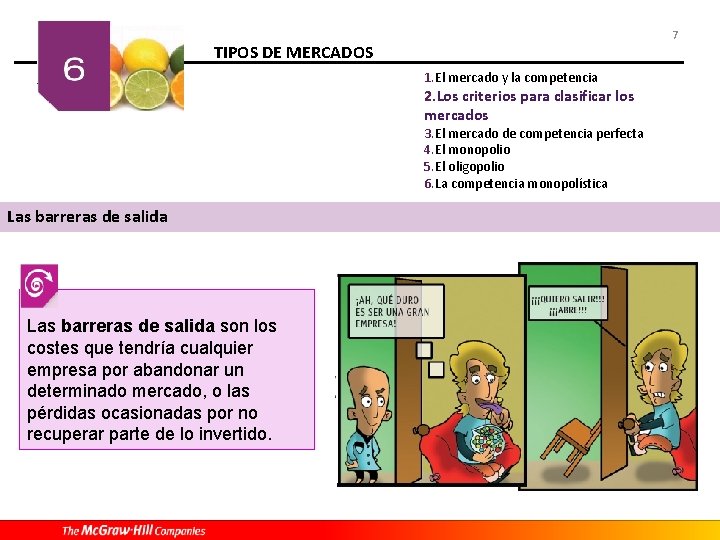 7 TIPOS DE MERCADOS 1. El mercado y la competencia 2. Los criterios para 7 TIPOS DE MERCADOS 1. El mercado y la competencia 2. Los criterios para
