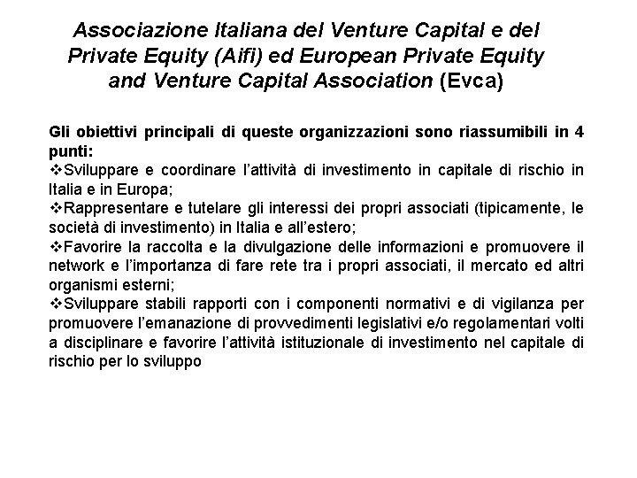 Associazione Italiana del Venture Capital e del Private Equity (Aifi) ed European Private Equity