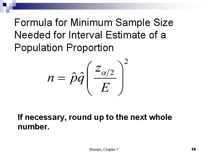 Formula for Minimum Sample Size Needed for Interval Estimate of a Population Proportion If