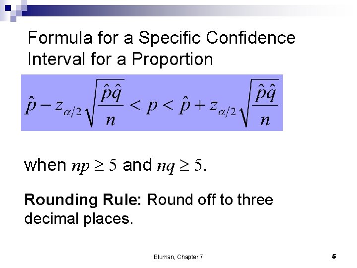 Formula for a Specific Confidence Interval for a Proportion when np 5 and nq