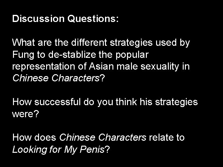 Discussion Questions: What are the different strategies used by Fung to de-stablize the popular