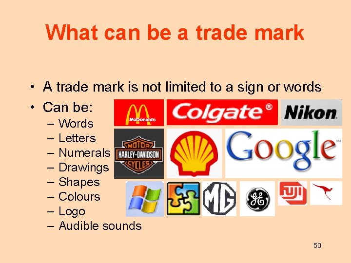 What can be a trade mark • A trade mark is not limited to