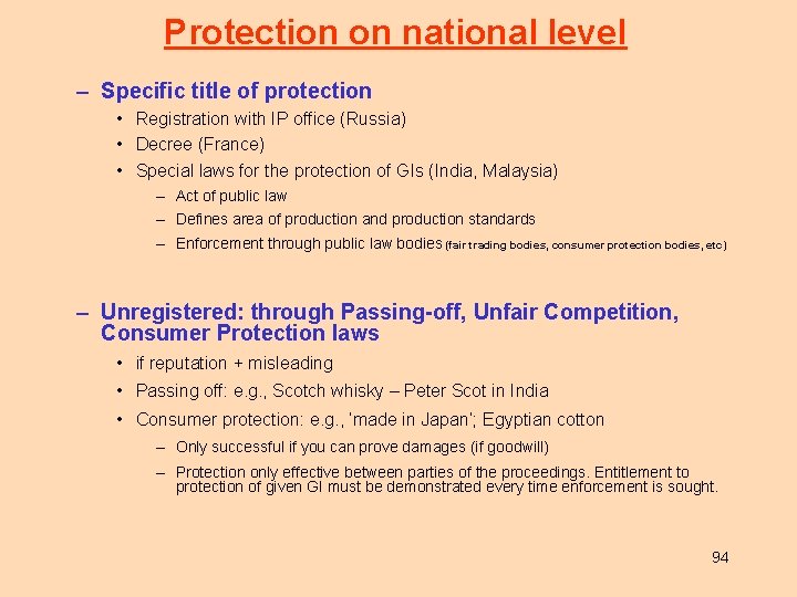 Protection on national level – Specific title of protection • Registration with IP office