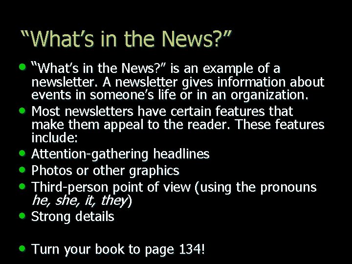 “What’s in the News? ” • “What’s in the News? ” is an example