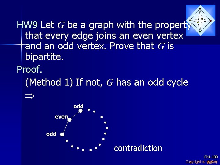 HW 9 Let G be a graph with the property that every edge joins