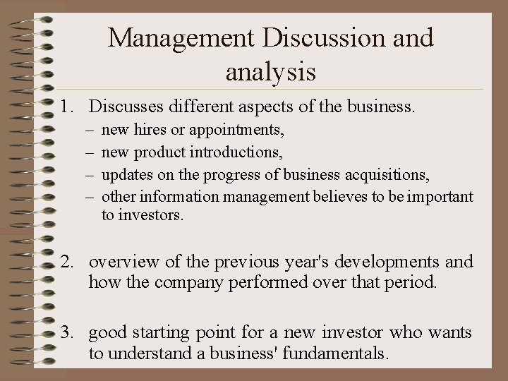 Management Discussion and analysis 1. Discusses different aspects of the business. – – new