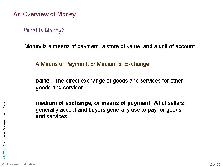 An Overview of Money What Is Money? Money is a means of payment, a