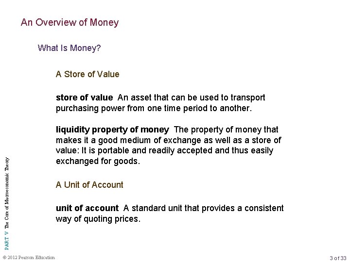 An Overview of Money What Is Money? A Store of Value PART V The