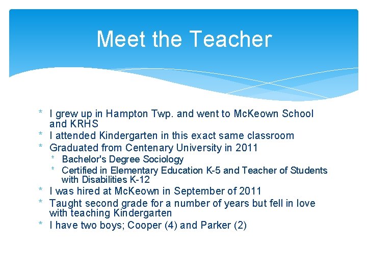 Meet the Teacher * I grew up in Hampton Twp. and went to Mc.