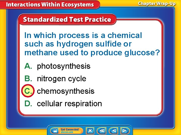 In which process is a chemical such as hydrogen sulfide or methane used to