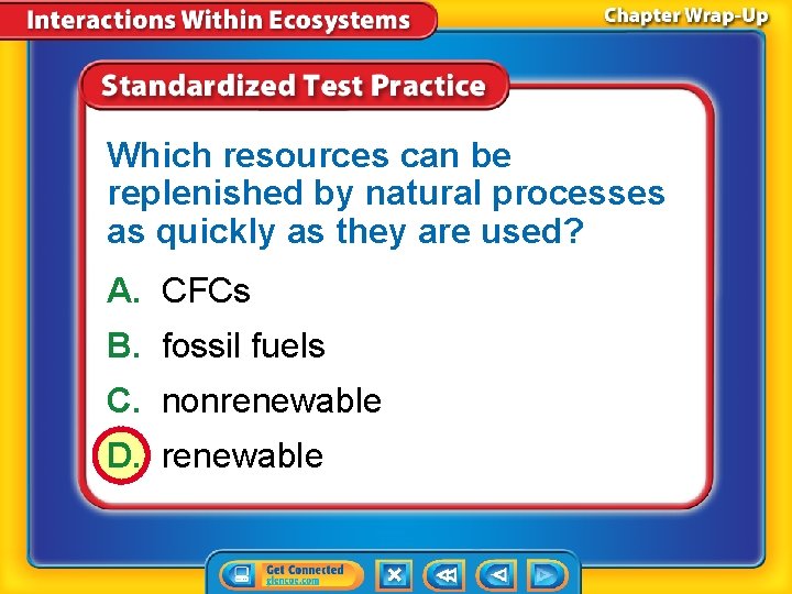Which resources can be replenished by natural processes as quickly as they are used?