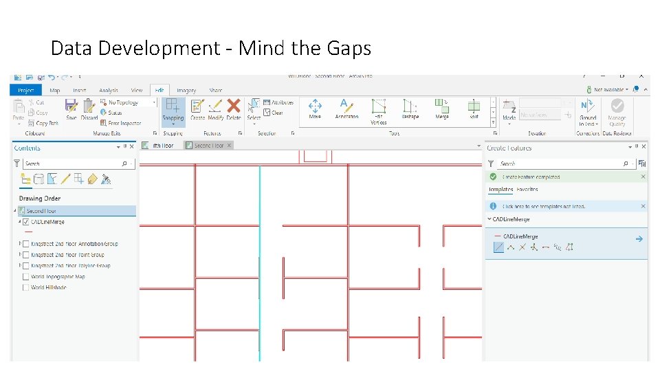 Data Development - Mind the Gaps 