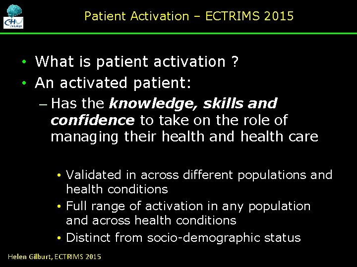Patient Activation – ECTRIMS 2015 • What is patient activation ? • An activated Patient Activation – ECTRIMS 2015 • What is patient activation ? • An activated