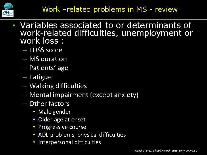 Work –related problems in MS - review • Variables associated to or determinants of Work –related problems in MS - review • Variables associated to or determinants of