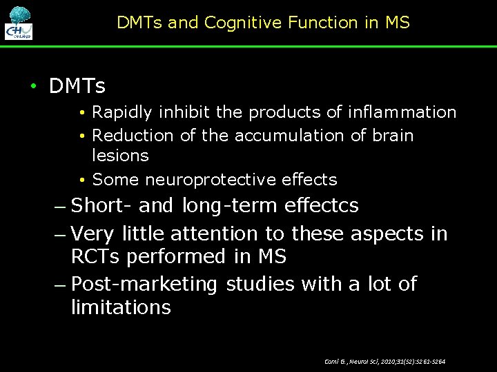 DMTs and Cognitive Function in MS • DMTs • Rapidly inhibit the products of DMTs and Cognitive Function in MS • DMTs • Rapidly inhibit the products of