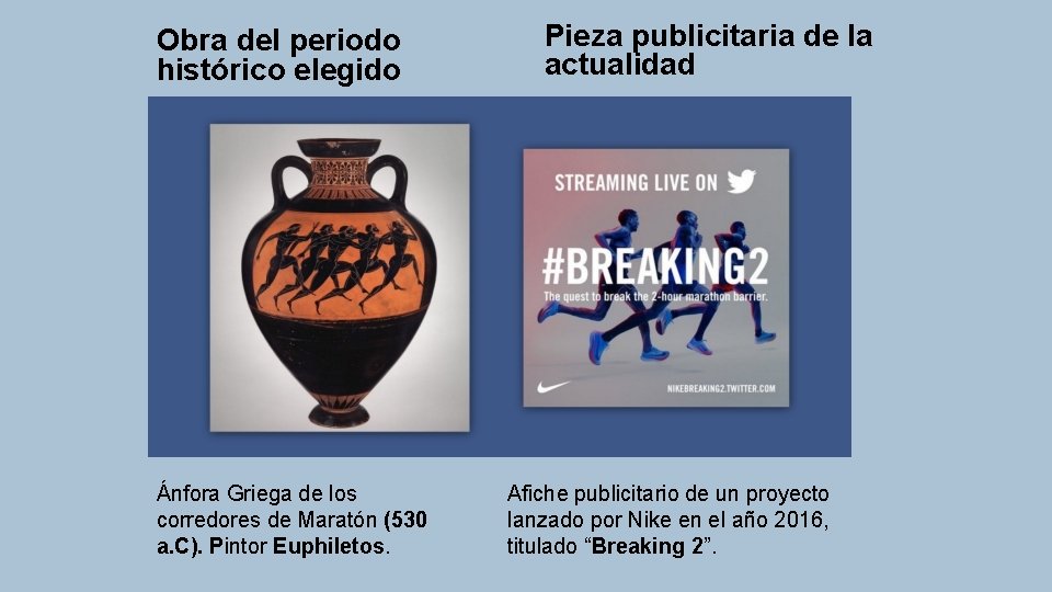 Obra del periodo histórico elegido Ánfora Griega de los corredores de Maratón (530 a.