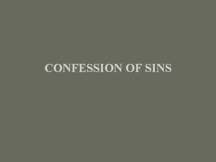 CONFESSION OF SINS 