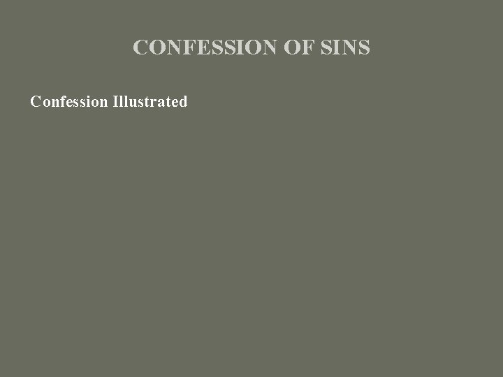 CONFESSION OF SINS Confession Illustrated 