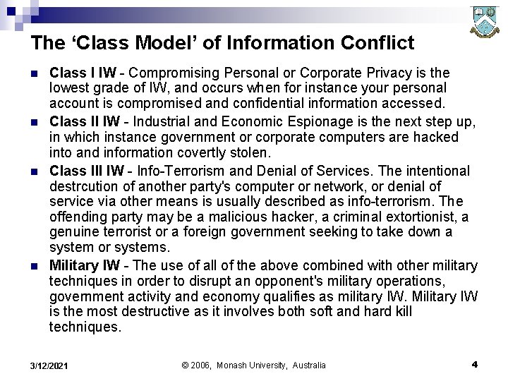 The ‘Class Model’ of Information Conflict n n Class I IW - Compromising Personal