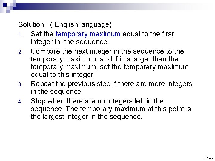 Solution : ( English language) 1. Set the temporary maximum equal to the first