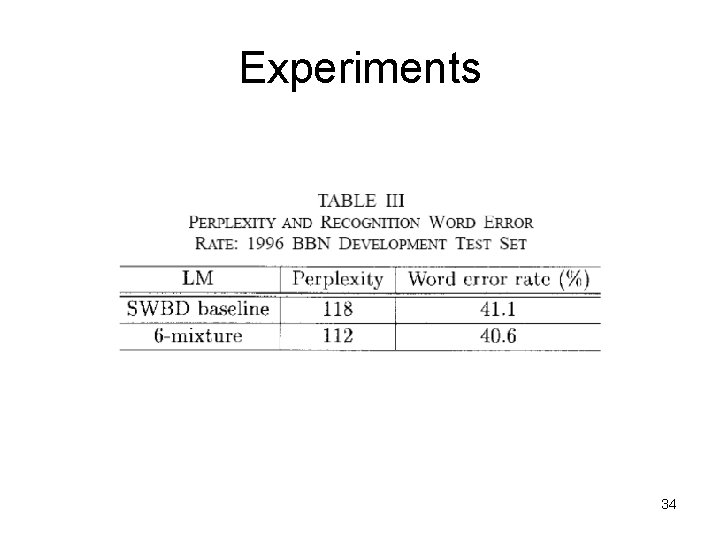 Experiments 34 Experiments 34