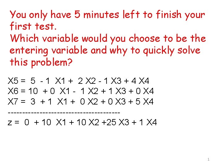 You only have 5 minutes left to finish your first test. Which variable would