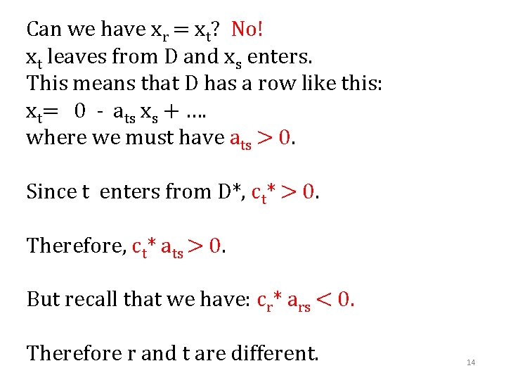 Can we have xr = xt? No! xt leaves from D and xs enters.