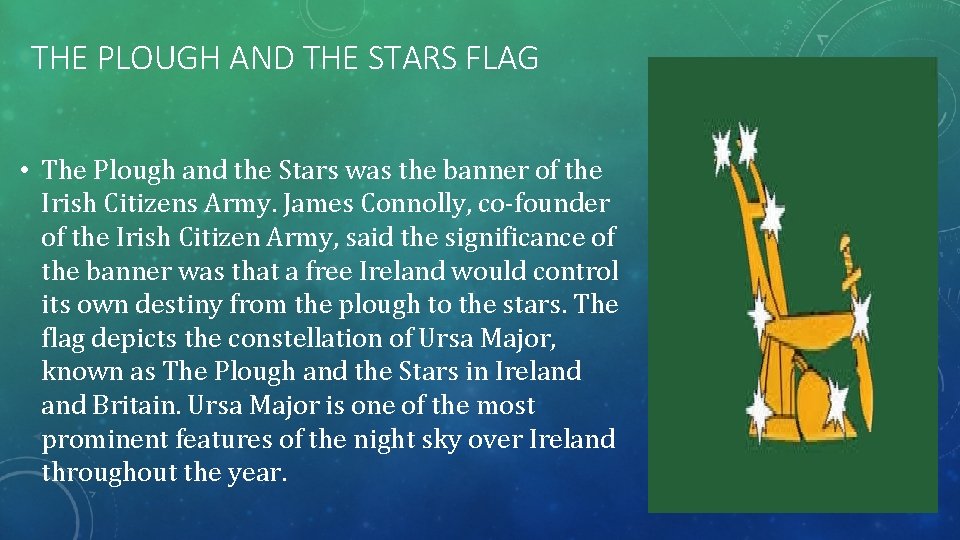 THE PLOUGH AND THE STARS FLAG • The Plough and the Stars was the THE PLOUGH AND THE STARS FLAG • The Plough and the Stars was the