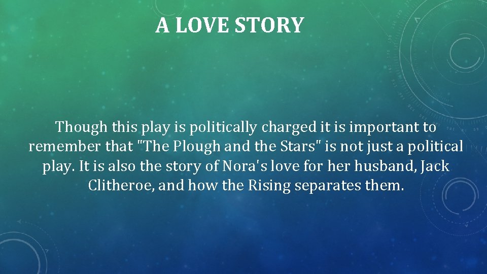 A LOVE STORY Though this play is politically charged it is important to remember A LOVE STORY Though this play is politically charged it is important to remember